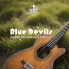 Blue Devils, alle origini del blues (Seconda Parte)