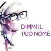 Dimmi il Tuo Nome (Seconda Parte)